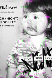 Wo ich (nicht) sein sollte: Meine Schamorte