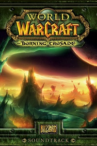 World of Warcraft: The Burning Crusade Original Soundtrack