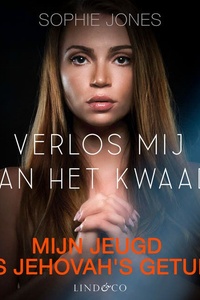 Verlos mij van het kwaad - Mijn jeugd als Jehovah's getuige