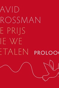 Proloog: Wie zullen wij Israëli’s zijn als wij na deze tragedie herrijzen uit de as?