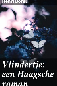 Vlindertje: een Haagsche roman
