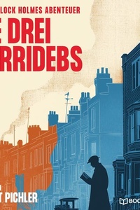Die drei Garridebs: Ein Sherlock Holmes Abenteuer