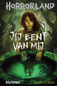 Horrorland - Jij bent van mij