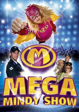 De mega grote Mega Mindy show