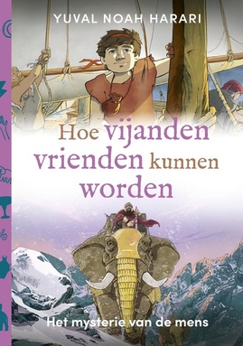 Het mysterie van de mens - Hoe vijanden vrienden kunnen worden