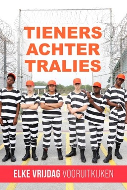Tieners Achter Tralies