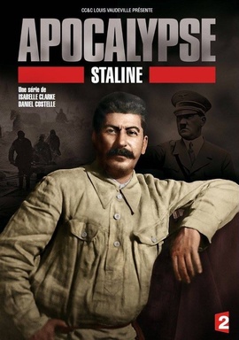 Apocalypse, Staline