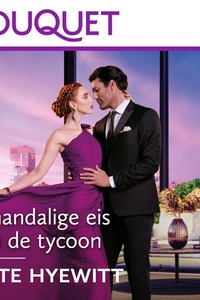 Schandalige eis van de tycoon
