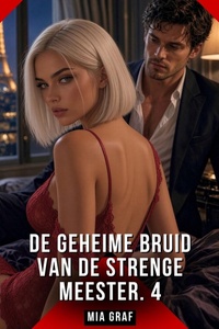 De geheime bruid van de strenge meester. 4