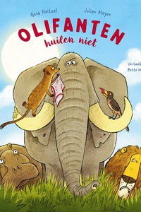 Olifanten huilen niet