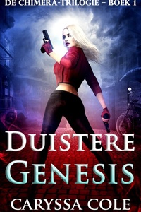 De Chimera‑trilogie 1 - Duistere Genesis