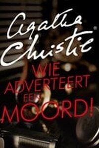 Wie adverteert een moord!