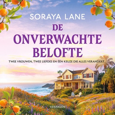 De onverwachte belofte: Twee vrouwen, twee liefdes en één keuze die alles verandert...