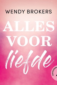 Alles voor liefde