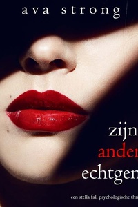 Zijn Andere Echtgenote (Een Stella Fall Psychologische Thriller—Boek Eén)