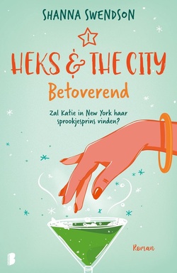 Heks & The City 1 - Betoverend