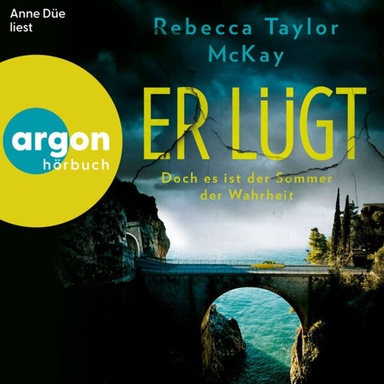 Er lügt - Doch es ist der Sommer der Wahrheit (Ungekürzte Lesung)
