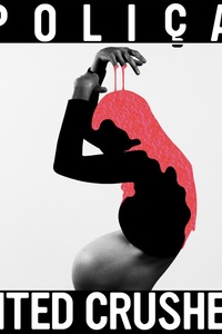 POLIÇA: United Crushers