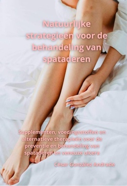 Natuurlijke strategieën voor de behandeling van spataderen