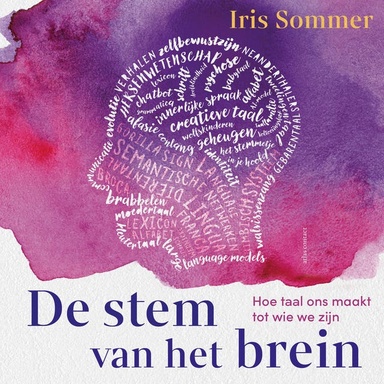 De stem van het brein: hoe taal ons maakt tot wie we zijn
