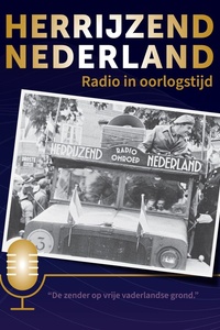 Herrijzend Nederland - Radio in oorlogstijd