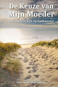 De keuze van mijn moeder