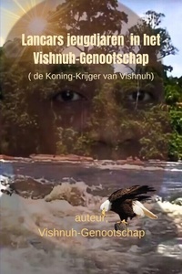 Lancars jeugdjaren in het Vishnuh-Genootschap