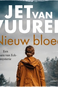 Nieuw bloed: Een Barbara van Eck - mysterie