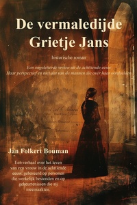 De vermaledijde Grietje Jans