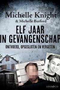 Elf jaar in gevangenschap