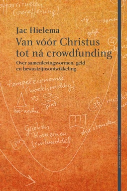 Economy Transformers 3 - Van vóór Christus tot ná crowdfunding