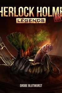 Sherlock Holmes Legends, Untold, Folge 27: Grobe Blutwurst (ungekürzt)