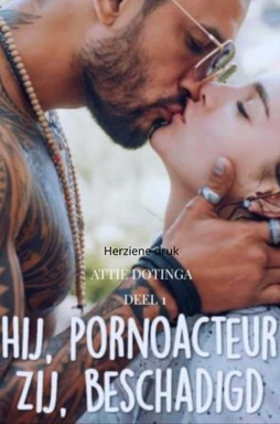 Hij pornoacteur. Zij beschadigd