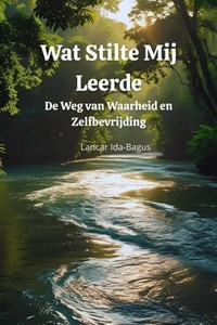 Wat Stilte Mij Leerde