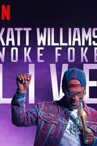 Katt Williams: Woke Foke