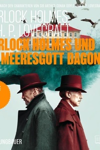 Sherlock Holmes und der Meeresgott Dagon (Sherlock Holmes vs. H. P. Lovecraft, Folge 3)