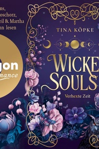 Wicked Souls (Bd. 2) - Wicked Souls - Verhexte Zeit, Band 2 (Ungekürzte Lesung)