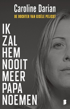 Ik zal hem nooit meer papa noemen