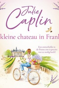 Het kleine chateau in Frankrijk: Een zomerliefde in de Franse zon is precies wat ze nodig heeft!
