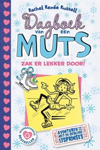 Zak er lekker door!: Avonturen van een niet-zo-sierlijke ijsprinses