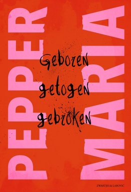 Geboren, getogen, gebroken