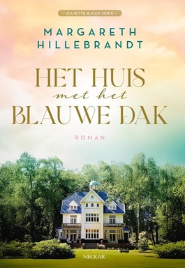Juliette en Max 1 - Het huis met het blauwe dak
