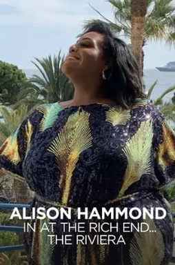 Alison Hammond In At The Rich End: The Riviera