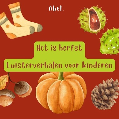 Het is herfst: Luisterverhalen voor kinderen