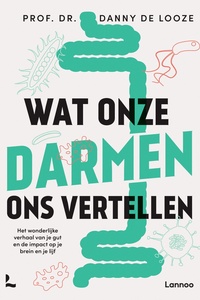 Wat onze darmen ons vertellen