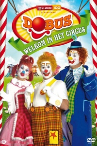 Dobus - Welkom in het Circus