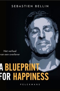 A blueprint for happiness: Het verhaal van een overlever