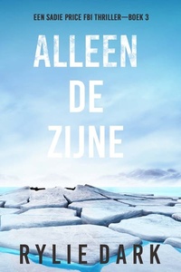 Alleen De Zijne (Een Sadie Price FBI Thriller—Boek 3)