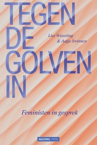 Tegen de golven in