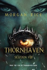 Thornhaven: Seizoen Vijf (Boek Vijf van de Thornhaven Serie)